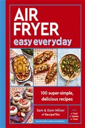 Book cover of Air Fryer Easy Everyday by Sam Milner