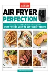 Book cover of Air Fryer Perfection by America's Test Kitchen
