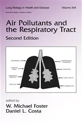 Book cover of Air Pollutants and the Respiratory Tract (2nd ed.) by W. Michael Foster