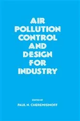 Book cover of Air Pollution Control and Design for Industry by PaulN. Cheremisinoff