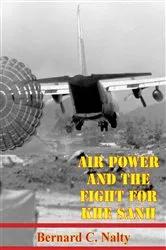Book cover of Air Power And The Fight For Khe Sanh [Illustrated Edition] by Unknown
