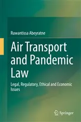 Book cover of Air Transport and Pandemic Law by Ruwantissa Abeyratne