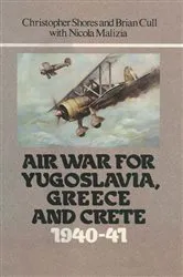 Book cover of Air War for Yugoslavia Greece and Crete 1940-41 by Nicola Malizia