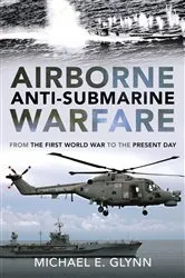 Book cover of Airborne Anti-Submarine Warfare by Michael Glynn