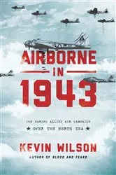 Book cover of Airborne in 1943 by Kevin Wilson