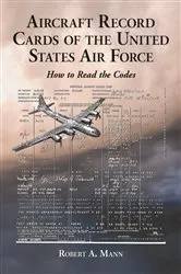 Book cover of Aircraft Record Cards of the United States Air Force by Robert A. Mann