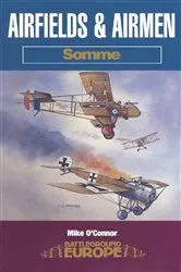 Book cover of Airfields & Airmen: Somme by Mike O'Connor