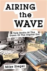 Book cover of AIRING THE WAVE by Mike Siegel