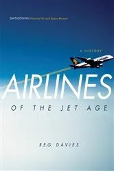 Book cover of Airlines of the Jet Age by R.E.G. Davies