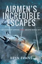 Book cover of Airmen's Incredible Escapes by Unknown