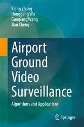 Book cover of Airport Ground Video Surveillance by Xiang Zhang