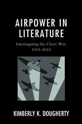 Book cover of Airpower in Literature by Kimberly K. Dougherty