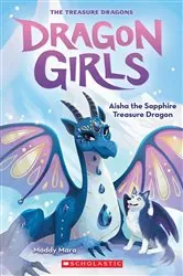 Book cover of Aisha the Sapphire Treasure Dragon (Dragon Girls #5) by Maddy Mara
