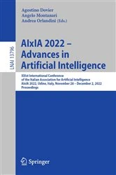 Book cover of AIxIA 2022 – Advances in Artificial Intelligence by Agostino Dovier