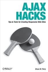 Book cover of Ajax Hacks by Bruce W. Perry