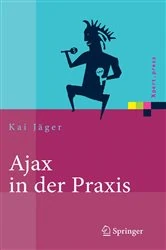 Book cover of Ajax in der Praxis by Kai Jäger
