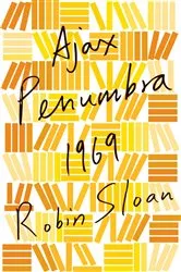 Book cover of Ajax Penumbra 1969 by Robin Sloan