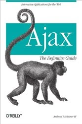 Book cover of Ajax: The Definitive Guide by III Anthony T. Holdener