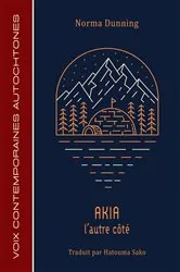 Book cover of Akia by Norma Dunning