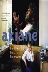 Book cover of Akiane: Her Life, Her Art, Her Poetry by Akiane Kramarik
