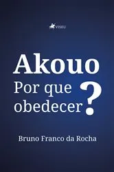 Book cover of Akouo by Bruno Franco da Rocha