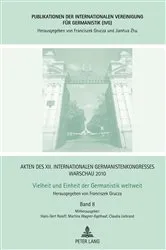 Book cover of Akten des XII. Internationalen Germanistenkongresses Warschau 2010- Vielheit und Einheit der Germanistik weltweit by Franciszek Grucza