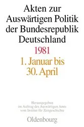 Book cover of Akten zur Auswärtigen Politik der Bundesrepublik Deutschland 1981 by Daniela Taschler