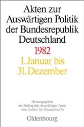 Book cover of Akten zur Auswärtigen Politik der Bundesrepublik Deutschland 1982 by Michael Ploetz