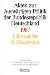 Book cover of Akten zur Auswärtigen Politik der Bundesrepublik Deutschland 1987 by Andreas Wirsching