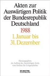 Book cover of Akten zur Auswärtigen Politik der Bundesrepublik Deutschland 1988 by Andreas Wirsching