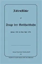 Book cover of Aktenstücke zur Frage der Gotthardbahn by NA Frensdorff