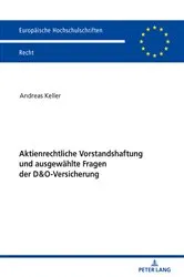 Book cover of Aktienrechtliche Vorstandshaftung und ausgewaehlte Fragen der D&O-Versicherung by Andreas Keller