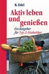 Book cover of Aktiv leben und genießen by I. Aufderheide