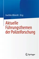 Book cover of Aktuelle Führungsthemen der Polizeiforschung by Joachim Albrecht