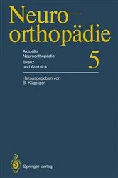 Book cover of Aktuelle Neuroorthopädie Bilanz und Ausblick by Bernhard Kügelgen