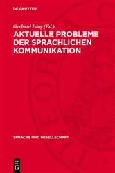 Book cover of Aktuelle Probleme der sprachlichen Kommunikation by Gerhard Ising