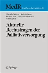 Book cover of Aktuelle Rechtsfragen der Palliativversorgung by Albrecht Wienke