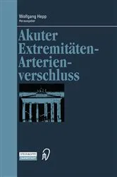 Book cover of Akuter Extremitäten-Arterienverschluss by Wolfgang Hepp