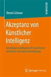 Book cover of Akzeptanz von Künstlicher Intelligenz by Dennis Scheuer