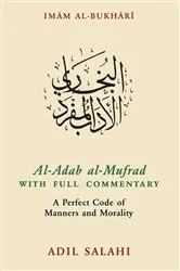 Book cover of Al-Adab al-Mufrad with Full Commentary by Unknown