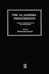 Book cover of Al Jazeera Phenomenon by Mohamed Zayani