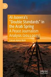 Book cover of Al-Jazeera’s “Double Standards” in the Arab Spring by Unknown