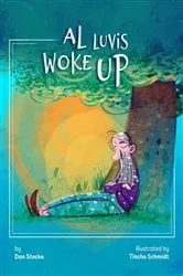 Book cover of Al Luvis Woke Up by Unknown