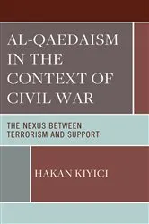 Book cover of Al-Qaedaism in the Context of Civil War by Hakan Kiyici