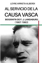 Book cover of Al servicio de la causa vasca by Leyre Arrieta Alberdi