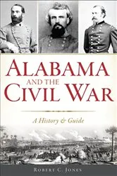 Book cover of Alabama and the Civil War by Robert C. Jones