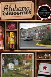 Book cover of Alabama Curiosities (2nd ed.) by Andy Duncan