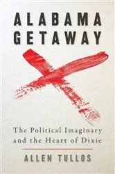 Book cover of Alabama Getaway by Allen Tullos