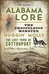 Book cover of Alabama Lore by Wil Elrick