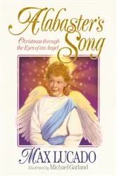 Book cover of Alabaster's Song by Max Lucado